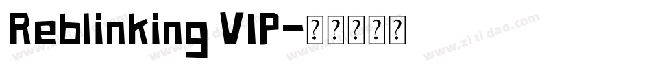 Reblinking VIP字体转换